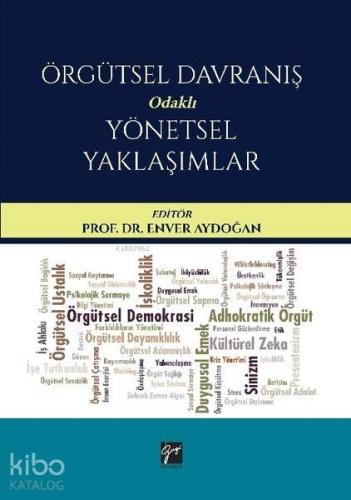 Örgütsel Davranış Odaklı Yönetsel Yaklaşımlar
