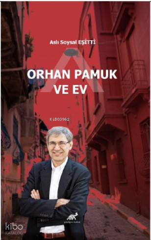 Orhan Pamuk ve Ev
