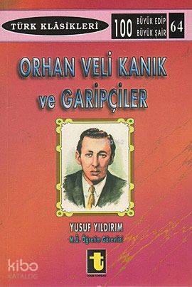Orhan Veli Kanık ve Garipçiler