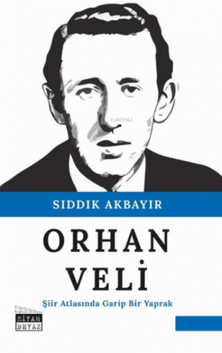 Orhan Veli Şiir Atlasında Garip Bir Yaprak - Kitapiks.com