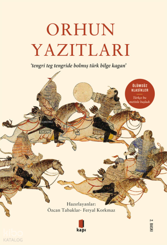 Orhun Yazıtları; Tengri Teg Tengride Bolmış Türk Bilge Kağan