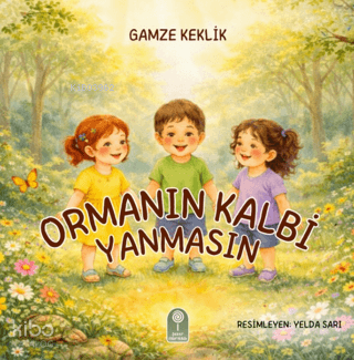 Ormanın Kalbi Yanmasın