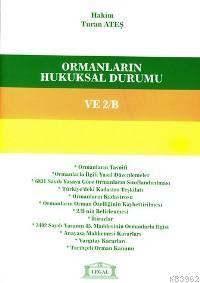 Ormanların Hukuksal Durumu; ve 2/b - Kitapiks.com