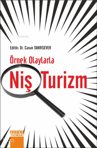 Örnek Olaylarla Niş Turizm