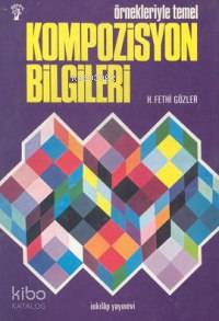 Örnekleriyle Kompozisyon Bilgileri