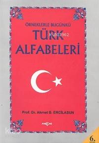 Örneklerle Bugünkü Türk Alfabeleri