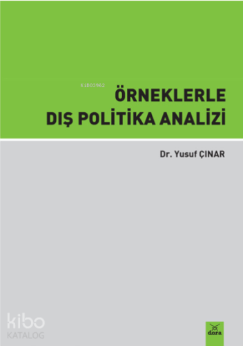 Örneklerle Dış Politika Analizi - Kitapiks.com