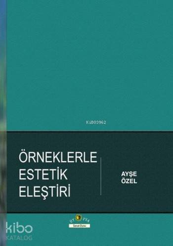 Örneklerle Estetik Eleştiri