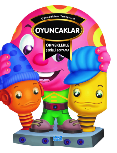 Örneklerle Şekilli Boyama - Oyuncaklar - Kitapiks.com