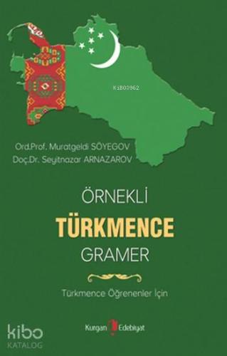 Örnekli Türkmence Gramer; Türkmence Öğrenenler için