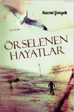 Örselenen Hayatlar - Kitapiks.com