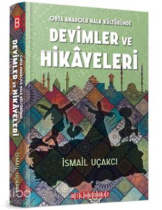 Orta Anadolu Halk Kültüründe Deyimler ve Hikayeleri - Kitapiks.com