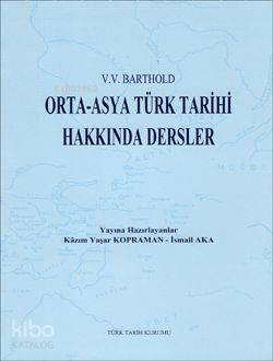 Orta Asya Türk Tarihi Hakkında Dersler
