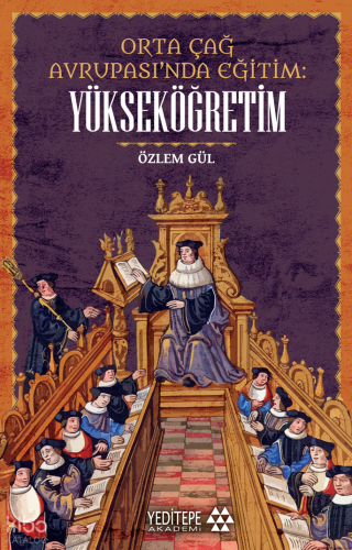 Orta Çağ Avrupası’nda Eğitim ;Yükseköğretim
