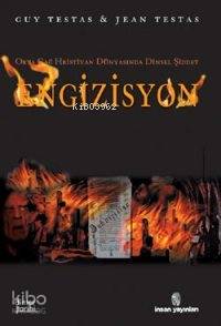 Orta Çağ Hristiyan Dünyasında Dinsel Şiddet| Engizisyon
