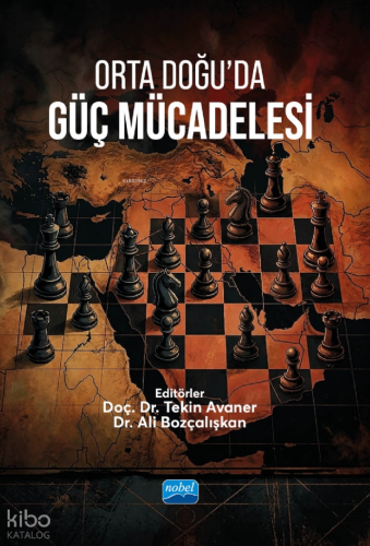 Orta Doğu’da Güç Mücadelesi