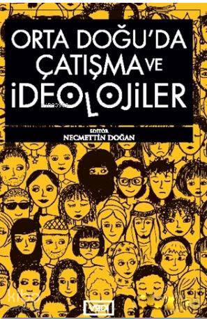 Orta Doğu'da Çatışma ve İdeolojiler - Kitapiks.com