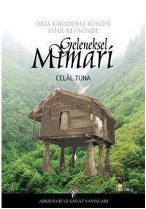 Orta Karadeniz Bölgesi Sahil Kesiminde Geleneksel Mimari