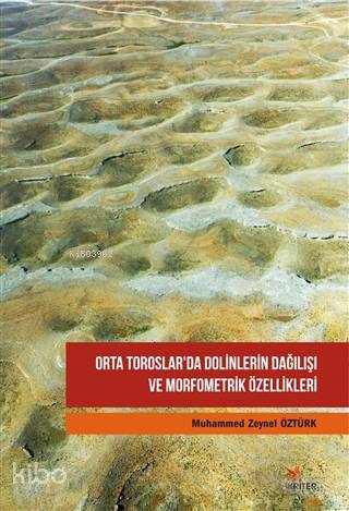 Orta Toroslar'da Dolinlerin Dağılışı ve Morfometrik Özellikleri