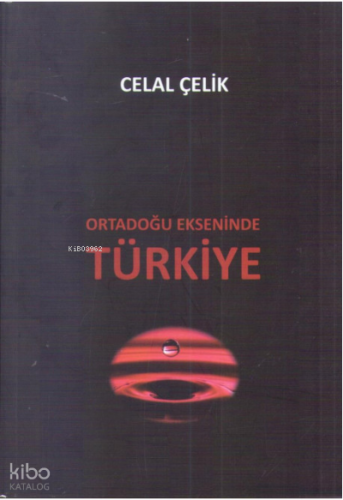 Ortadoğu Ekseninde Türkiye