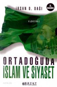 Ortadoğuda İslam ve Siyaset - Kitapiks.com