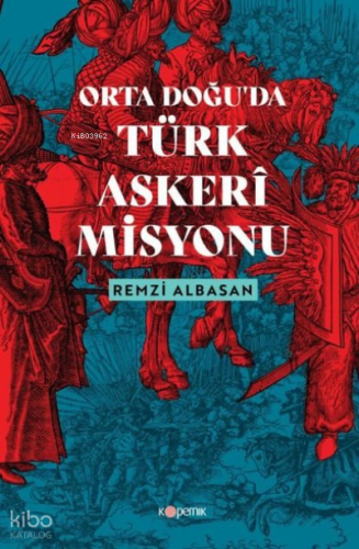 Ortadoğu'da Türk Askeri Misyonu