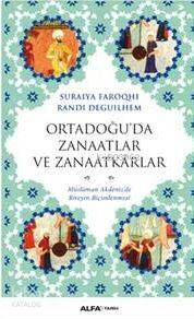 Ortadoğu'da Zanaatlar ve Zanaatkârlar - Kitapiks.com