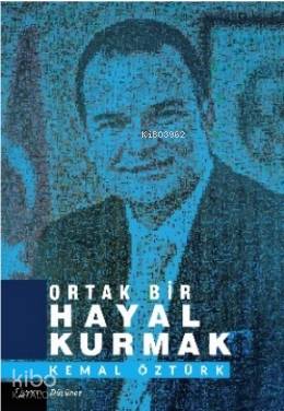 Ortak Bir Hayal Kurmak