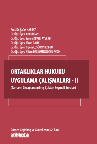 Ortaklıklar Hukuku Uygulama Çalışmaları - II - Kitapiks.com