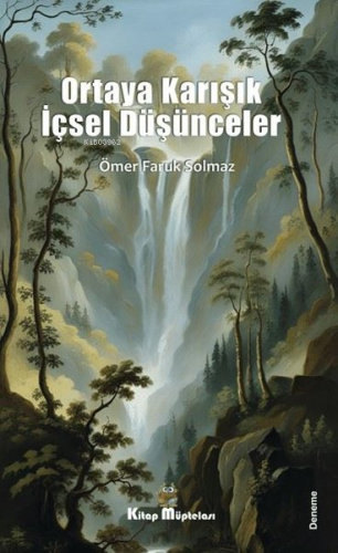 Ortaya Karışık İçsel Düşünceler - Kitapiks.com