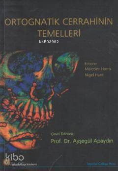 Ortognatik Cerrahinin Temelleri
