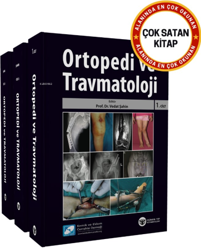 Ortopedi ve Travmatoloji 3 CİLT ( Kemik ve Eklem Cerrahisi Derneği) - 