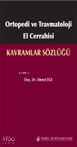 Ortopedi ve Travmatoloji El Cerrahisi: Kavramlar Sözlüğü