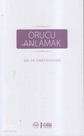 Orucu Anlamak
