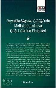 Orwell'in Hayvan Çiftliği'nde Metinlerarasılık ve Çoğul Okuma Eksenleri