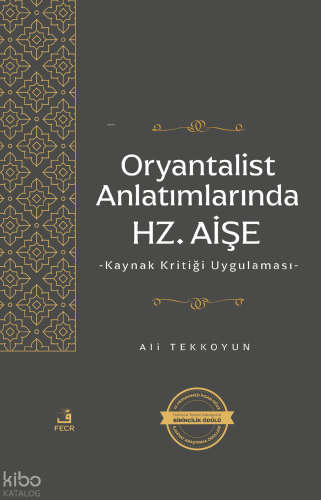Oryantalist Anlatımlarında Hz. Aişe