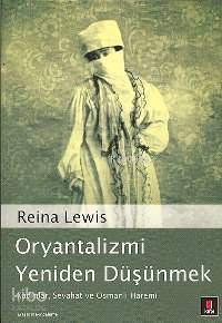 Oryantalizmi Yeniden Düşünmek