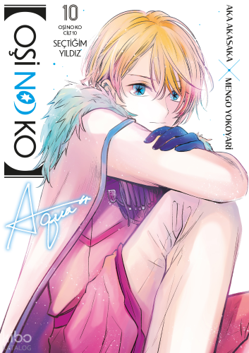 Oşi No Ko 10. Cilt;Seçtiğim Yıldız