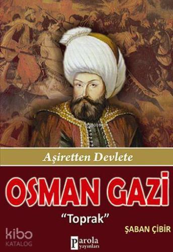 Osman Gazi; Aşiretten Devlete