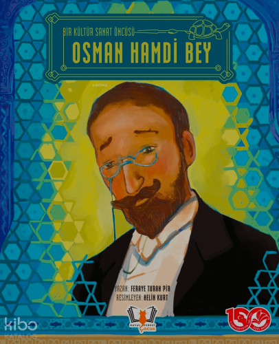 Osman Hamdi Bey;Bir Kültür Sanat Öncüsü