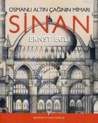 Osmanlı Altın Çağının Mimarı Sinan