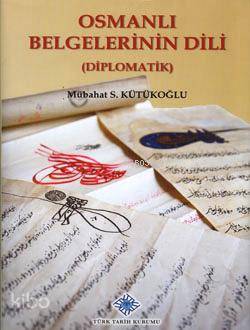 Osmanlı Belgelerinin Dili (Diplomatik)