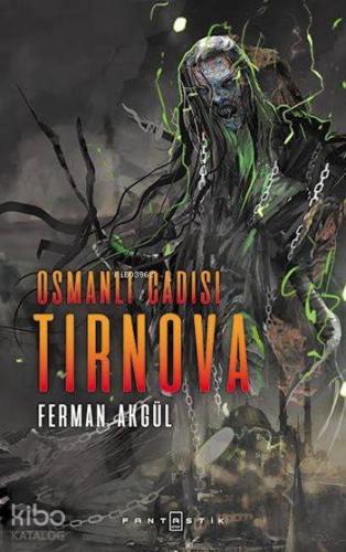 Osmanlı Cadısı Tırnova