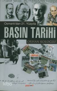Osmanlı´dan 21. Yüzyıla Basın Tarihi
