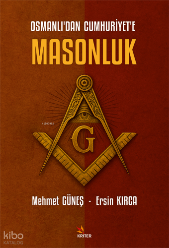 Osmanlı’dan Cumhuriyet’e Masonluk