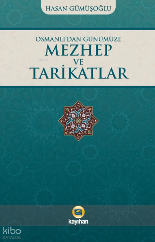 Osmanlı’dan Günümüze Mezhep Ve Tarikatlar