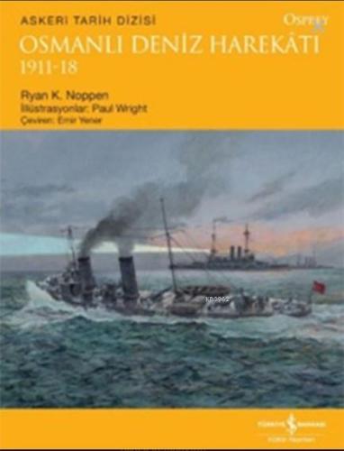 Osmanlı Deniz Harekatı 1911-18 - Kitapiks.com