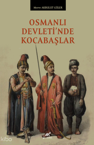 Osmanlı Devleti’nde Kocabaşlar