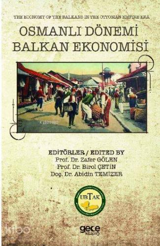 Osmanlı Dönemi Balkan Ekonomisi