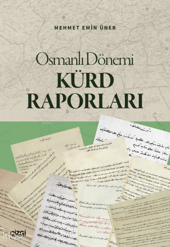 Osmanlı Dönemi Kürd Raporları